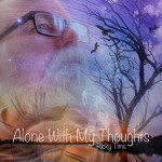 Alone with my Thoughts CD